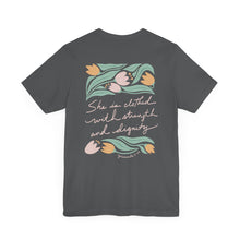 She is Clothed with Strength and Dignity Tee