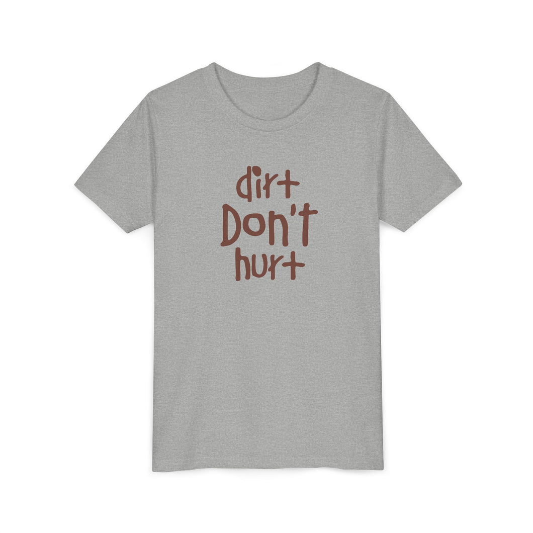 Dirt Don't Hurt - Kids Short Sleeve Tee