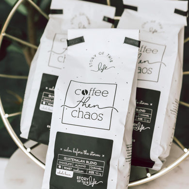☕️Coffee then Chaos - Calm Before the Storm Blend