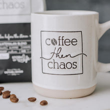 Ceramic Mug β Coffee Then Chaos
