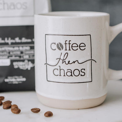 Ceramic Mug – Coffee Then Chaos