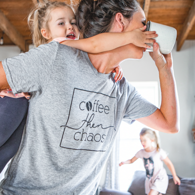 T-shirt - Coffee then Chaos