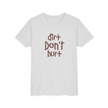 Dirt Don't Hurt - Kids Short Sleeve Tee